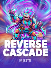 Reverse Cascade