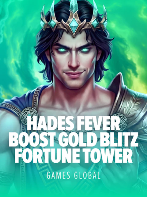 Hades Fever Boost Gold Blitz Fortune Tower
