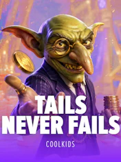 Tails Never Fails
