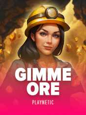 Gimme Ore!