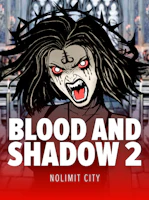 Blood & Shadow 2