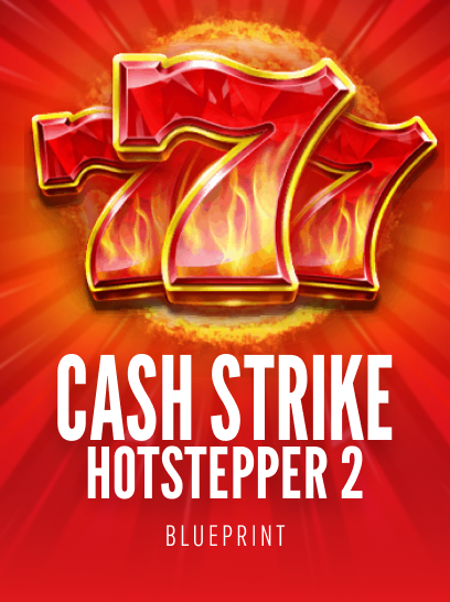 Cash Strike Hotstepper 2 Slot Game by Blueprint - Stake.com