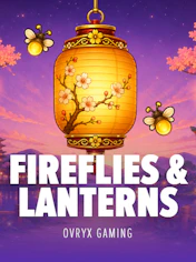 Fireflies and Lanterns