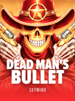 Dead Man's Bullet