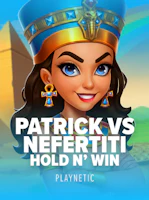 Patrick vs Nefertiti: Hold n' Win