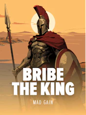 Bribe The King