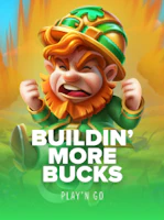 Buildin' More Bucks