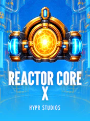 Reactor Core X