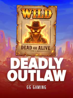 Deadly Outlaw