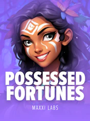  ­ Possessed Fortunes