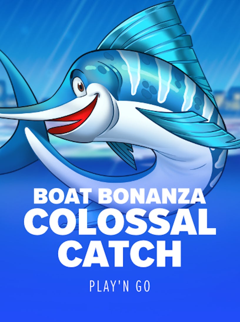 Boat Bonanza - Colossal Catch