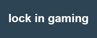 Lock In Gaming