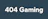 404 Gaming