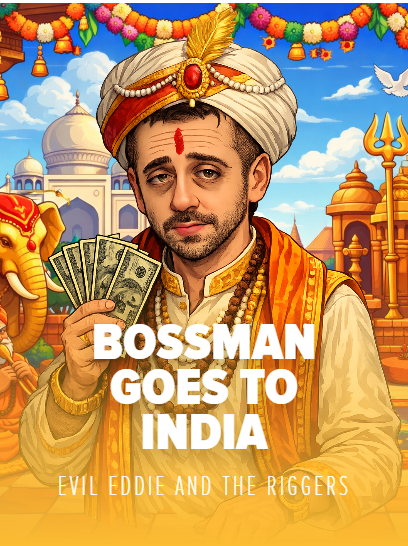 Bossman goes to India