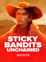 Sticky Bandits Unchained