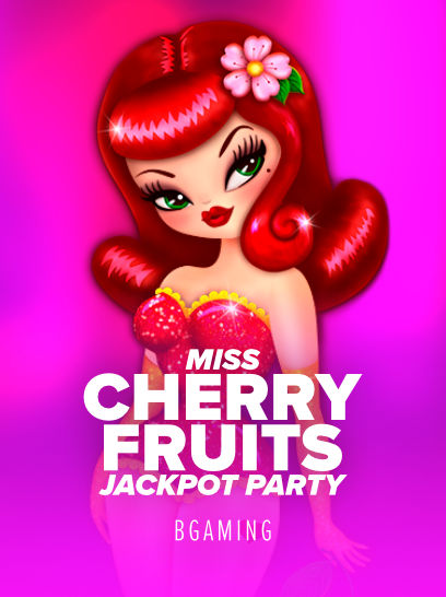 Miss Cherry Fruits Jackpot Party Slot Free Demo & Play