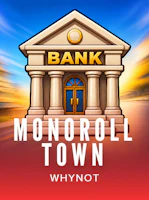 Monoroll Town