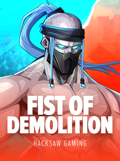 Fist of Demolition