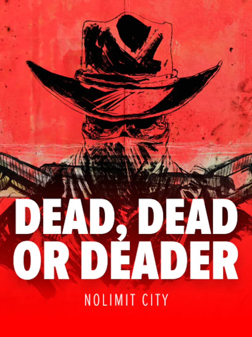 Dead, Dead Or Deader slot