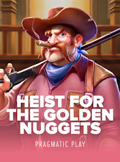 Heist for the Golden Nuggets