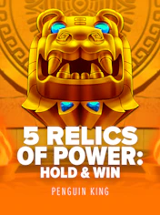 5 Relics of Power: Hold and Win